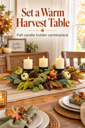 Fall candle holder centerpiece with three ivory candles, pumpkins, pinecones and foliage on a harvest dining table beneath the headline Set a Warm Harvest Table.