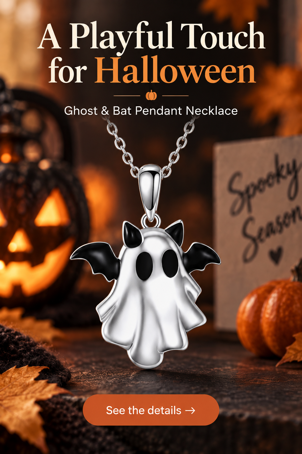 Silver ghost and bat pendant necklace in a warm Halloween scene with headline A Playful Touch for Halloween.